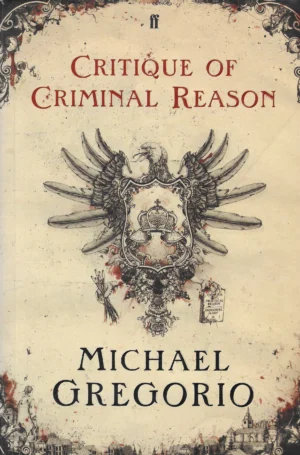 Michael Gregorio: Critique of Criminal Reason