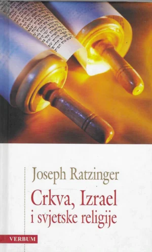 Joseph Ratzinger: Crkva, Izrael i svjetske religije