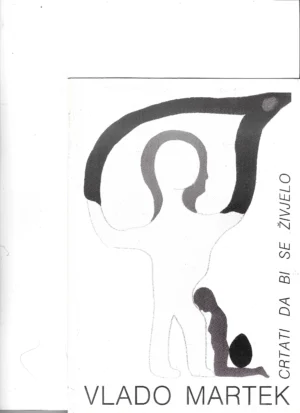 Vlado Martek: Crtati da bi se živjelo