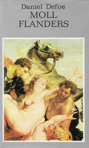 Daniel Defoe : Moll Flanders