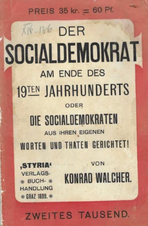 Konrad Walcher: Der Socialdemokrat am Ende des 19ten Jahrhunderts