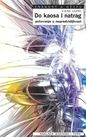Vjera Lopac: Do kaosa i natrag