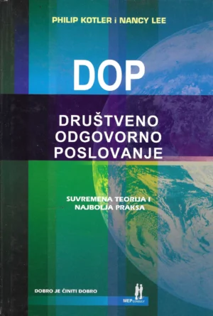 Philip Kotler, Nancy Lee: Društveno odgovorno poslovanje