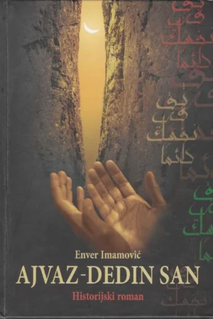Enver Imamović: Ajvaz -dedin san