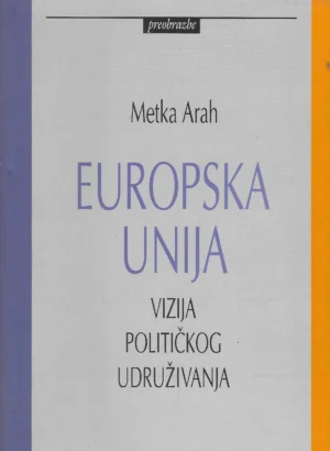 Metka Arah: Europska unija