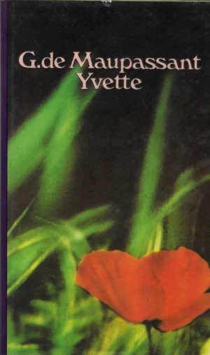 G.de Maupassant : Yvette