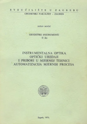 Dušan Benčić: Geodetski instrumenti II. dio
