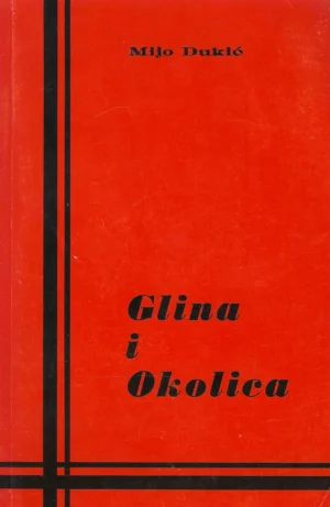 Mijo Dukić: Glina i okolica