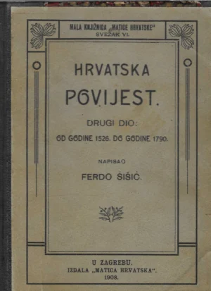 Ferdo Šišić: Hrvatska povijest II. dio