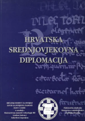 Skupina autora: Hrvatska srednjovjekovna diplomacija