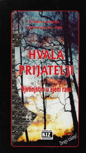 Božica Alojzija od Svetog Lica: Hvala prijatelji