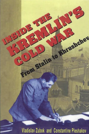 Vladislav Zubok i Constantine Pleshakov: Inside the Kremlin's Cold War