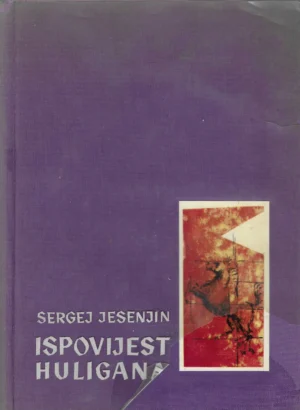 Sergej Jesenjin: Ispovijest huligana