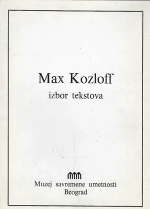 Max Kozloff: Izbor tekstova