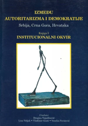 Skupina autora: Između autoritarizma i demokracije