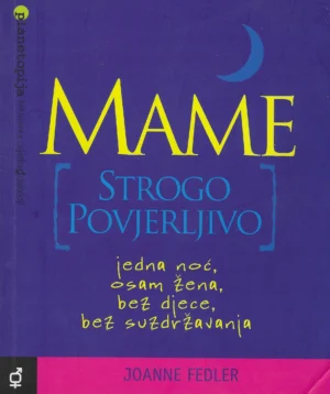 Joanne Fedler:Mame strogo povjerljivo