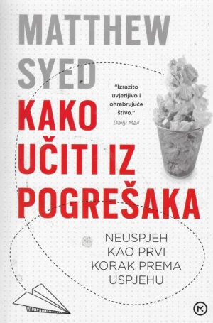 Matthew Syed: Kako učiti iz pogrešaka