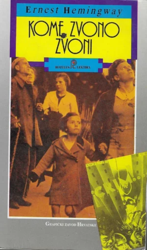 Ernest Hemingway : Kome zvono zvoni