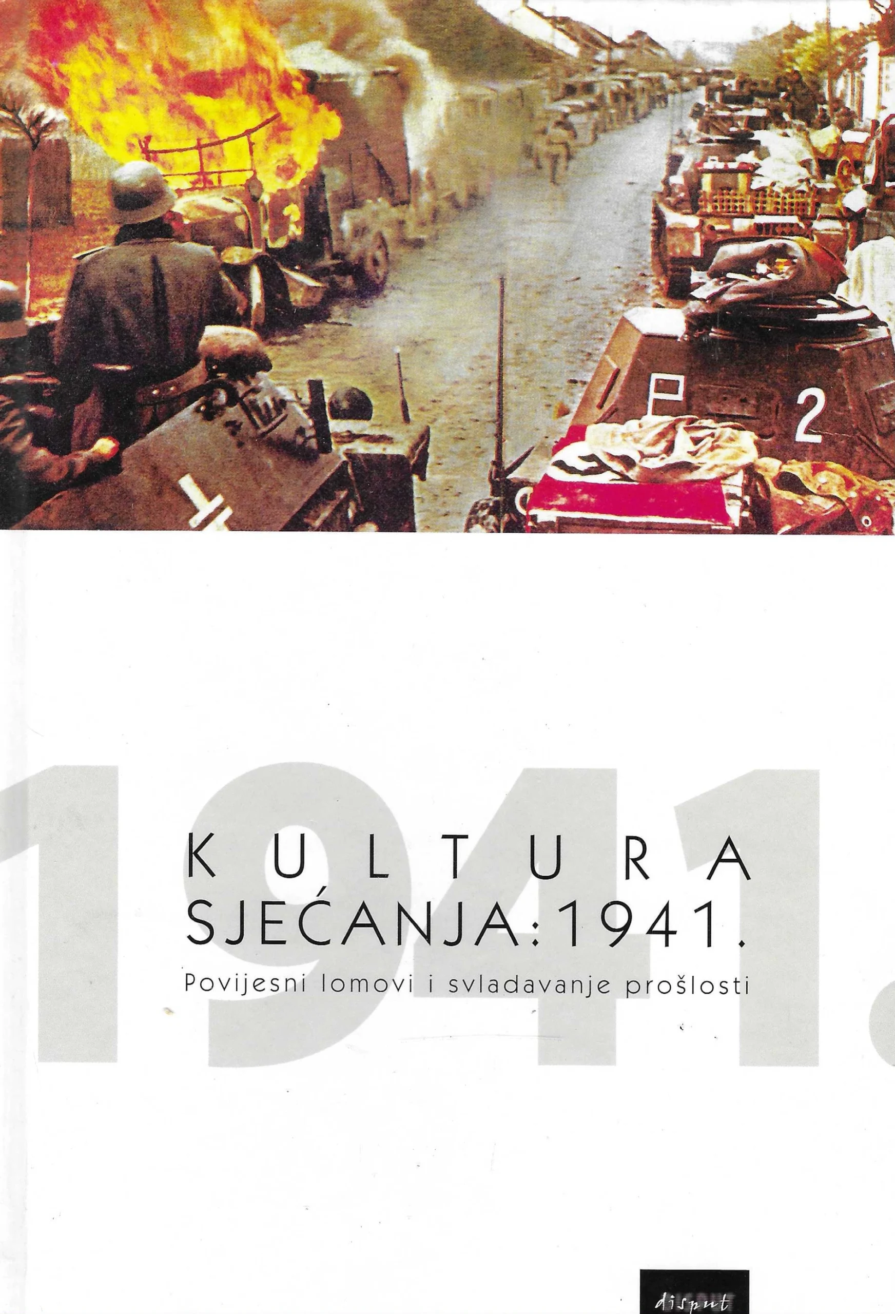 Skupina autora: Kultura sjećanja - 1941.