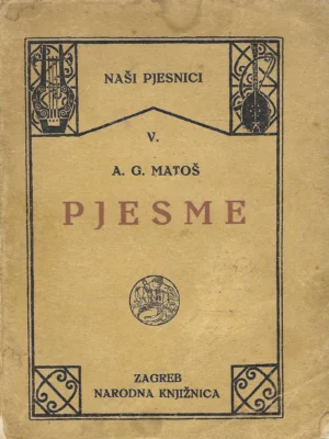 A. G. Matoš: Pjesme