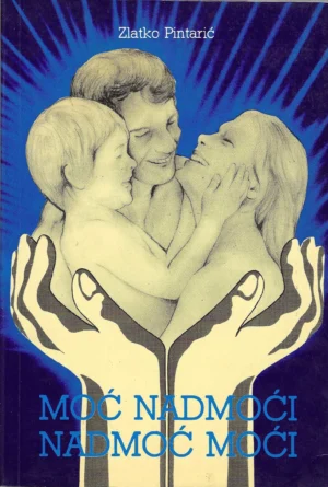 Zlatko Pintarić: Moć nadmoći nadmoć moći