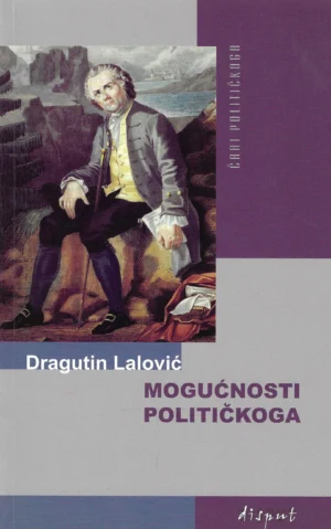 Dragutin Lalović: Mogućnosti političkoga