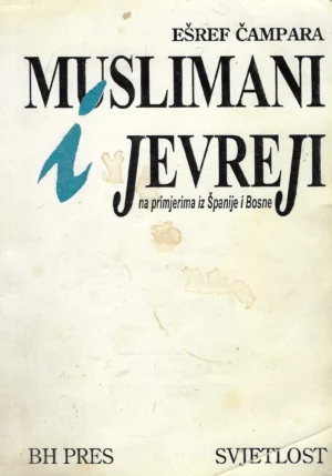 Ešref Čampara: Muslimani i Jevreji