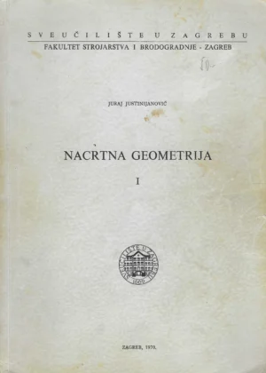 Juraj Justinijanović: Nacrtna geometrija I. dio