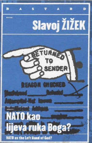Slavoj Žižek: NATO kao lijeva ruka Boga?