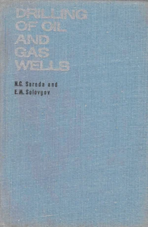 N.G.Sereda,E.M.Solovyov : Drilling of Oil and Gas Wells