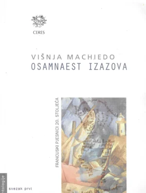 Višnja Machiedo: Osamnaest izazova sv. 1