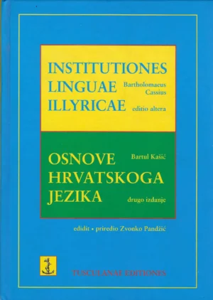 Bartul Kašić: Osnove Hrvatskoga jezika