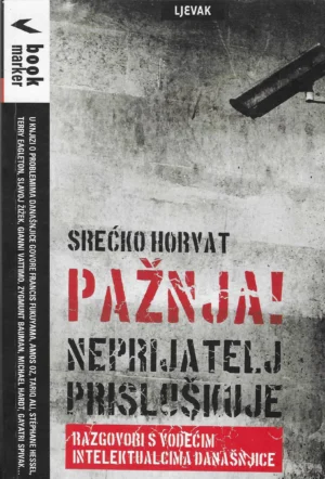 Srećko Horvat: Pažnja! Neprijatelj prisluškuje