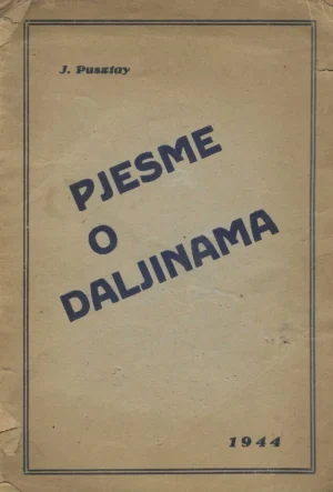 J. Pusztay: Pjesme o daljinama