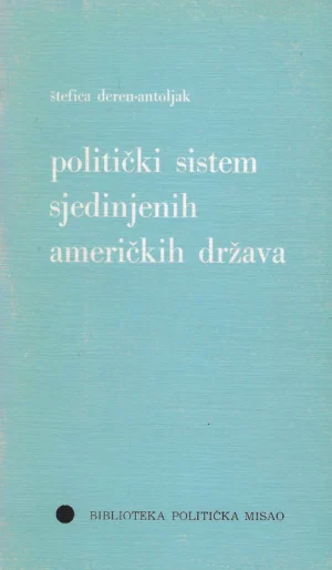 Štefica Deren-Antoljak: Politički sistem Sjedinjenih Američkih država