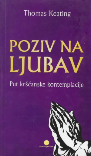 Thomas Keating: Poziv na ljubav