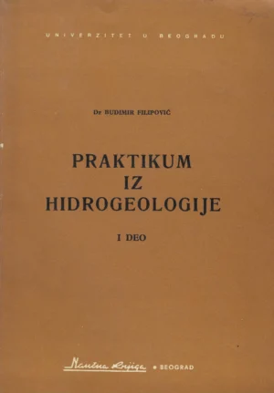 Budimir Filipović: Praktikum iz hidrogeologije 1. dio