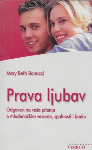 Mary Beth Bonacci: Prava ljubav