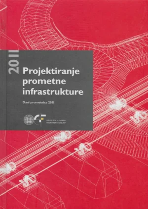 Stjepan Lakušić: Projektiranje prometne infrastrukture