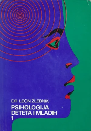 Leon Žlebnik: Psihologija djeteta i mladih 1-3