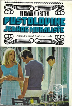 Herman Kesten: Pustolovine jednog moraliste