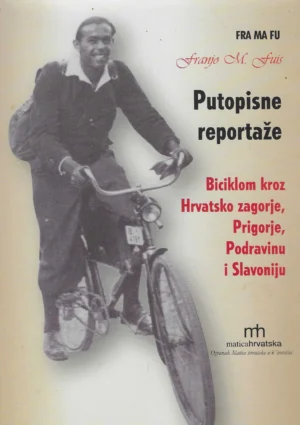 Franjo M. Fuis: Putopisne reportaže