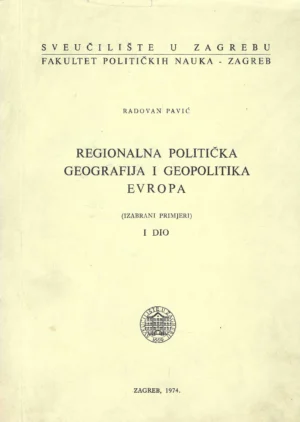 Radovan Pavić: Regionalna politička geografija i geopolitika Europa