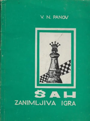 V. N. Panov: Šah zanimljiva igra