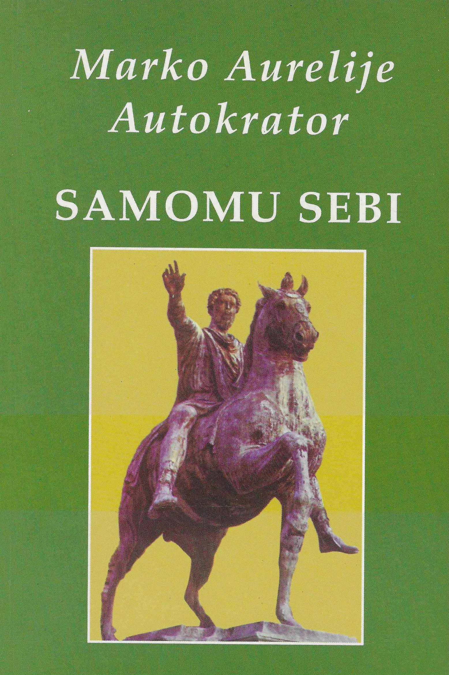 Marko Aurelije: Samomu sebi