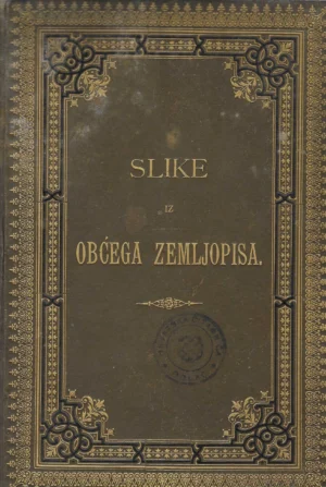 Ivan Hoić: Slike iz obćega zemljopisa