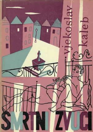 Vjekoslav Kaleb: Smrtni zvuci