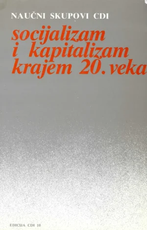 Ljubomir Paligorić: Socijalizam i kapitalizam krajem 20. vijeka