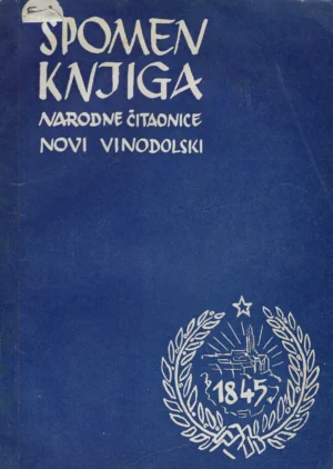 Josip Sokolić: Spomen knjiga narodne čitaonice Novi Vinodolski