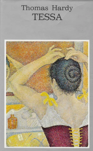 Thomas Hardy: Tessa